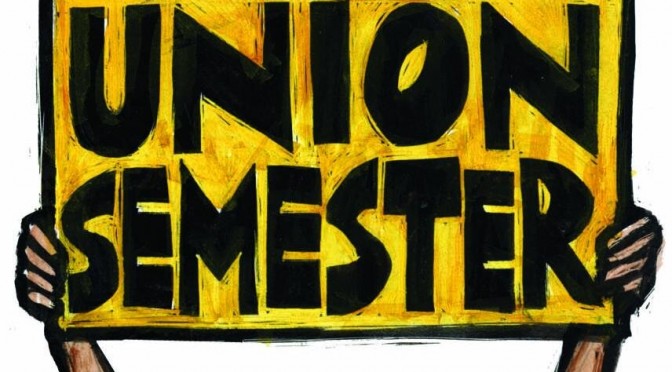 Spring 2017 Union Semester Arrives!