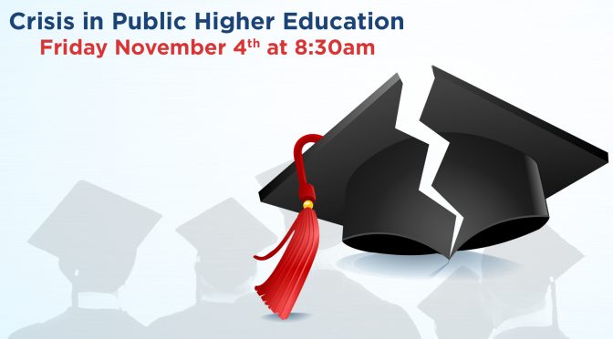 Crisis in Public Higher Education (11/4)