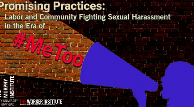 Event: Promising Practices: Labor and Community Fighting Sexual Harassment in the Era of #MeToo (3/23)