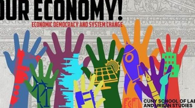 Event: OUR ECONOMY! Economic Democracy and System Change (4/12)