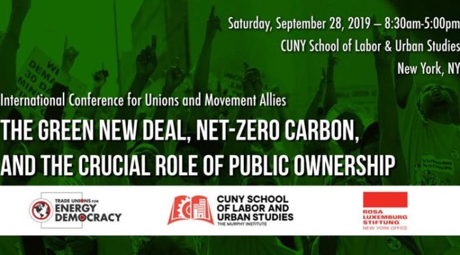 Event: The Green New Deal, Net-Zero Carbon, & The Crucial Role of Public Ownership (9/28)