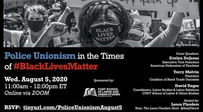 Event: Police Unionism in the Times of #BlackLivesMatter (8/5)